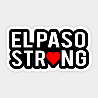 El Paso Strong heart T-Shirt Sticker